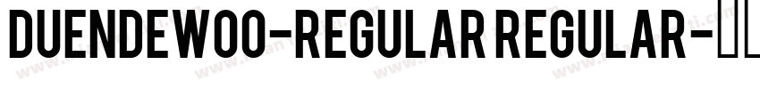 DuendeW00-Regular Regular字体转换